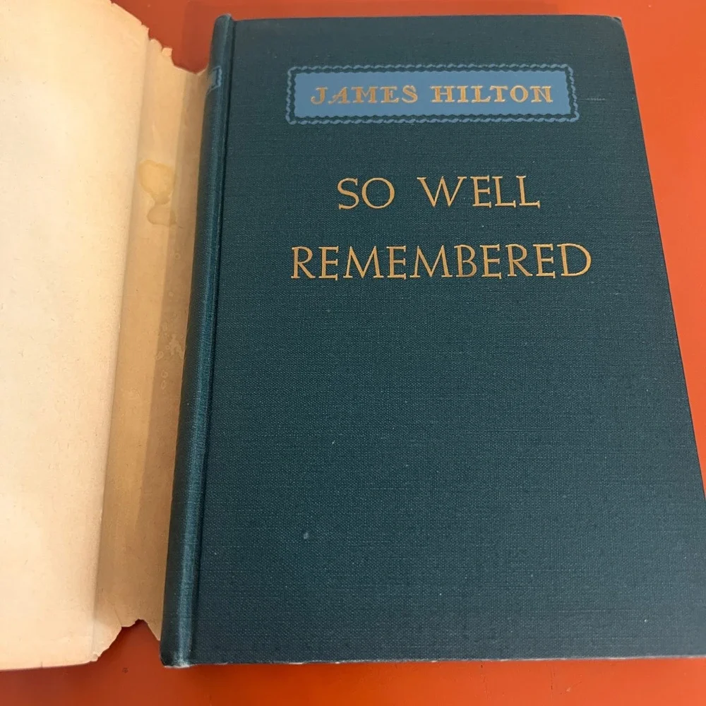 So Well Remembered James Hilton 1945 Book Club Edition Hardcover Dust Jacket